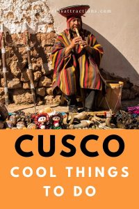 A local's guide to Cusco, Peru: discover the best things to do in Cusco